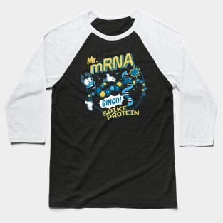 Mr mRNA Bingo! Spike Protein Science Baseball T-Shirt